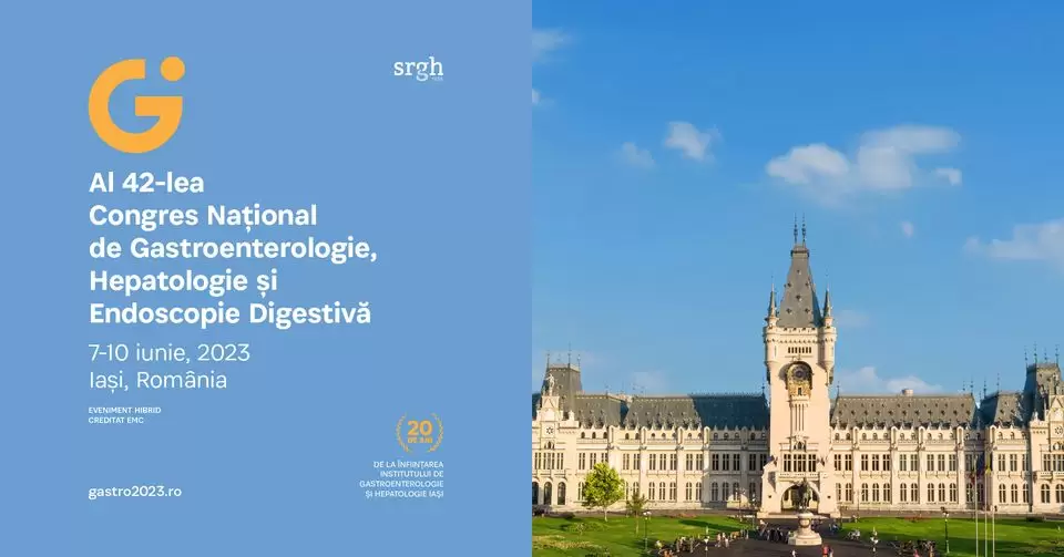 Congresul National de Gastroenterologie si Hepatologie Iasi Iunie 2023